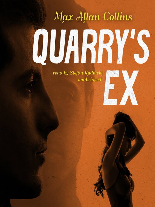 Title details for Quarry's Ex by Max Allan Collins - Wait list